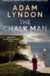 Book cover for THE CHALK MAN an absolutely gripping crime mystery with a massive twist