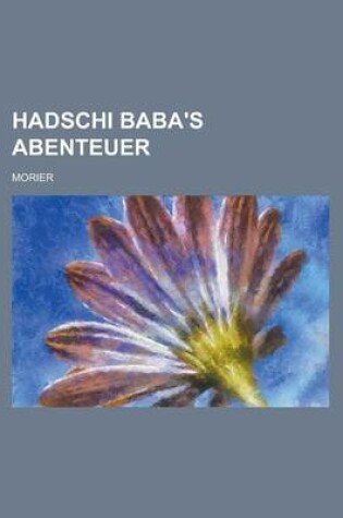 Cover of Hadschi Baba's Abenteuer