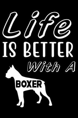 Book cover for Life is Better with a Boxer