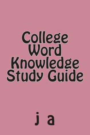 Cover of College Word Knowledge Study Guide