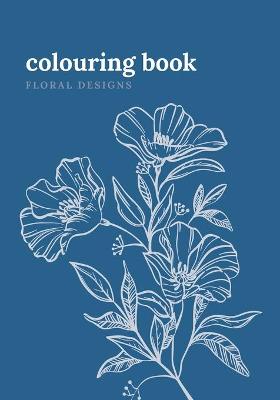 Book cover for Colouring Book. Floral Designs