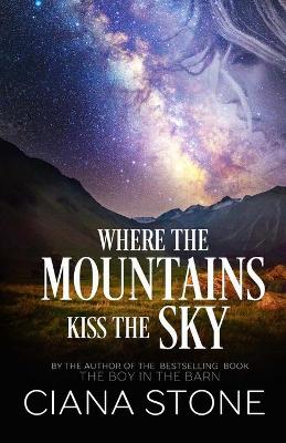Book cover for Where the Mountains Kiss the Sky