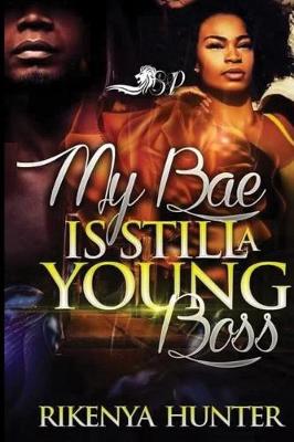 Book cover for My Bae is Still a Young Boss