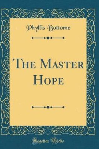 Cover of The Master Hope (Classic Reprint)