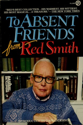 Cover of Smith Red : to Absent Friends from Red Smith