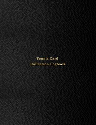 Book cover for Tennis Card Collection Logbook