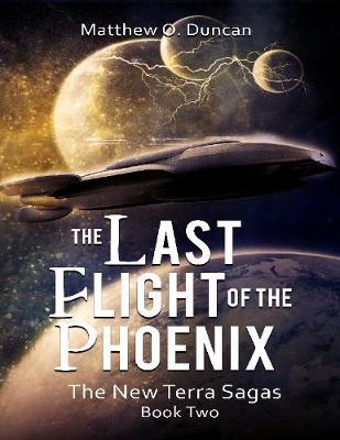 Book cover for The Last Flight of the Phoenix: The New Terra Sagas: Book Two