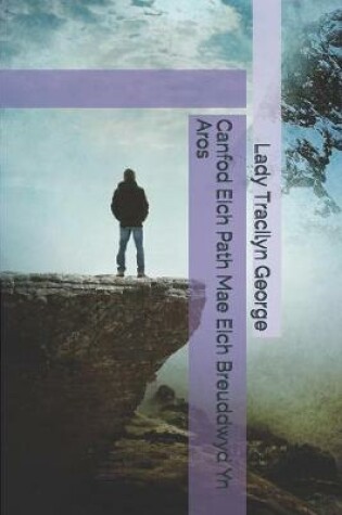 Cover of Canfod Eich Path Mae Eich Breuddwyd Yn Aros