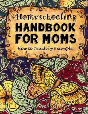 Book cover for Homeschooling Handbook for Moms