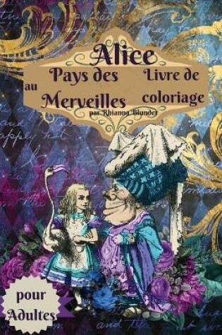 Cover of Livre de coloriage Alice au pays des merveilles pour adultes