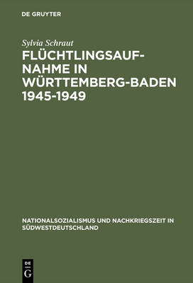 Book cover for Fluchtlingsaufnahme in Wurttemberg-Baden 1945-1949