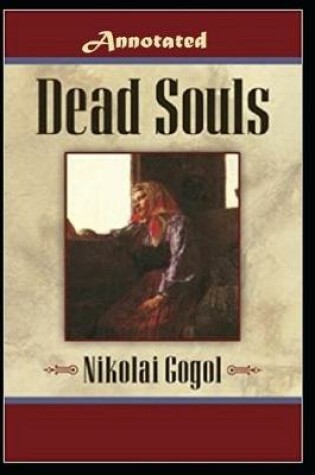 Cover of Dead Souls "Annotated" Dead Human Beings