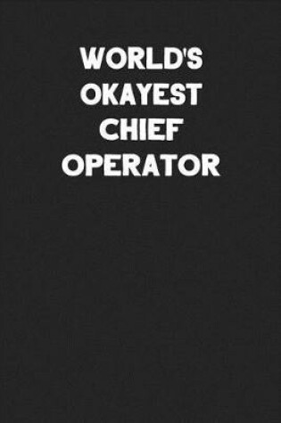 Cover of World's Okayest Chief Operator