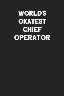 Book cover for World's Okayest Chief Operator