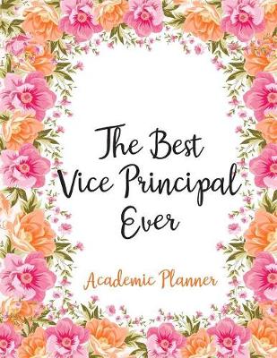 Book cover for The Best Vice Principal Ever Academic Planner