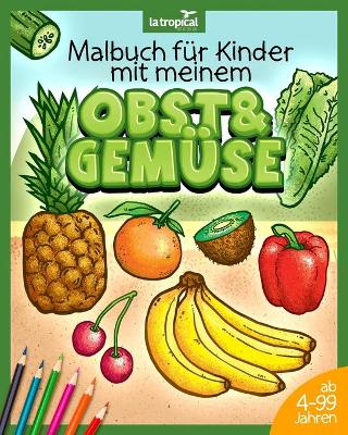 Book cover for Malbuch für Kinder mit meinem Obst und Gemüse