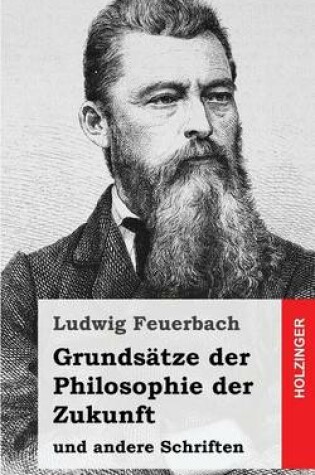 Cover of Grundsatze der Philosophie der Zukunft