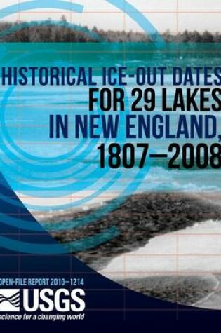 Cover of Historical Ice-Out Dates for 29 Lakes in New England, 1807?2008