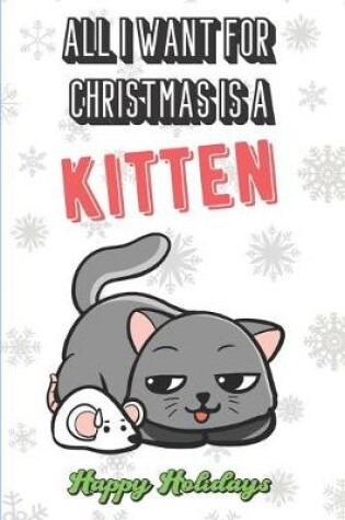 Cover of All I Want For Christmas Is A Kitten