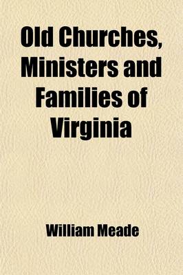 Book cover for Old Churches, Ministers and Families of Virginia (Volume 2)