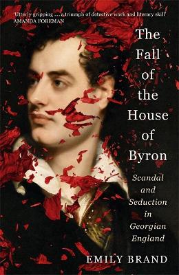 Book cover for The Fall of the House of Byron