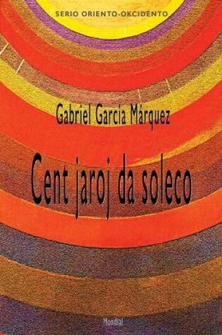 Cover of Cent jaroj da soleco (Romantraduko al Esperanto)