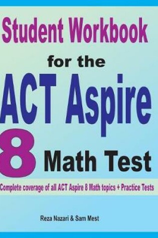 Cover of Student Workbook for the ACT Aspire 8 Math Test