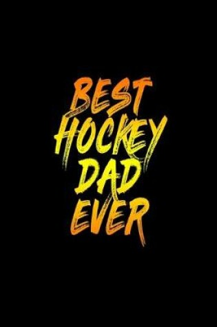 Cover of Best Hockey Dad Ever
