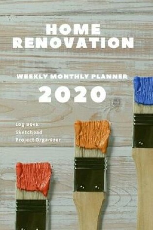 Cover of 2020 Weekly and Monthly Planner Home Renovation