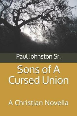 Cover of Sons of A Cursed Union
