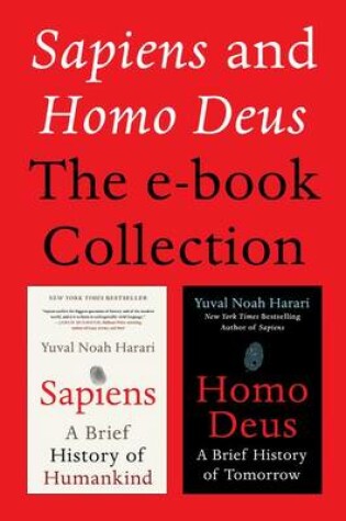 Cover of Sapiens and Homo Deus: The E-Book Collection