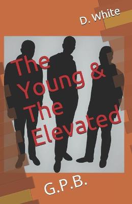 Book cover for The Young & the Elevated