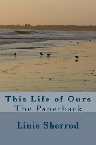 Cover of This Life of Ours