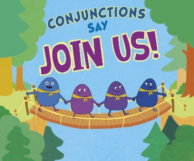 Book cover for Conjunctions Say "Join Us!"