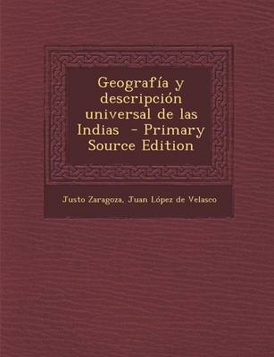 Book cover for Geografia y Descripcion Universal de Las Indias - Primary Source Edition