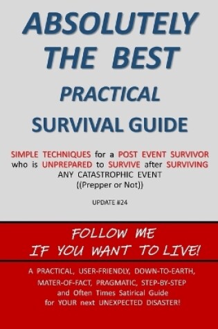 Cover of ABSOLUTELY THE BEST PRACTICAL SURVIVAL GUIDE update #24