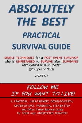Book cover for ABSOLUTELY THE BEST PRACTICAL SURVIVAL GUIDE update #24