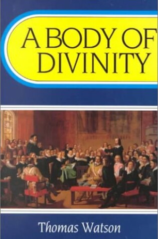 Cover of A Body of Divinity