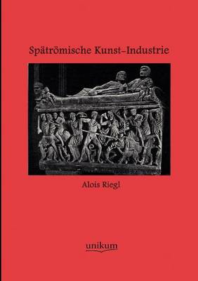 Book cover for Spatroemische Kunst-Industrie