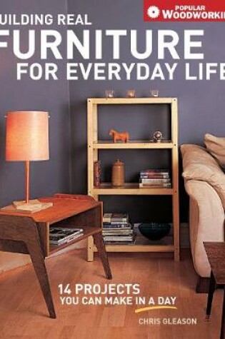 Cover of Building Real Furniture for Everyday Life