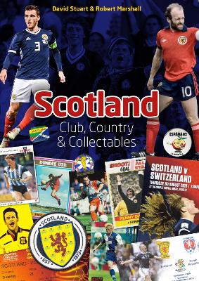 Book cover for Scotland: Club, Country & Collectables