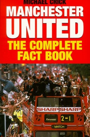 Cover of Manchester United: The Complete Factbook