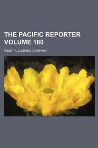 Cover of The Pacific Reporter Volume 180