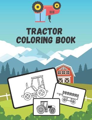 Book cover for Tractor Coloring Book