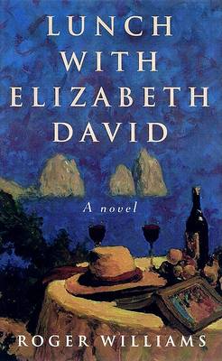 Book cover for Lunch with Elizabeth David