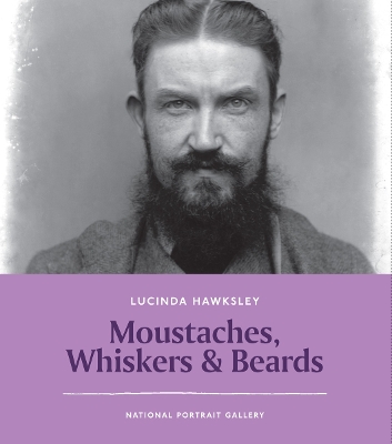 Book cover for Moustaches, Whiskers & Beards