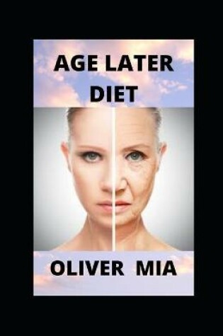 Cover of Age Later Diet