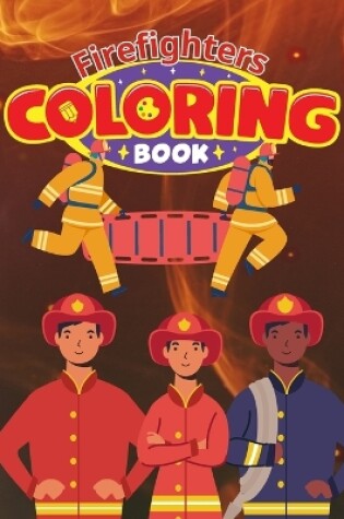 Cover of Firefighters Coloring Book