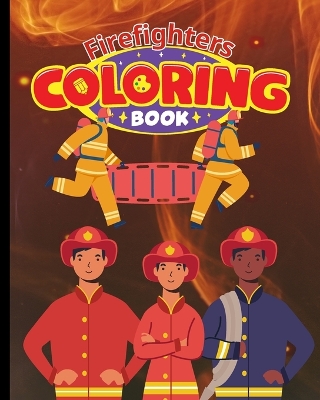 Book cover for Firefighters Coloring Book