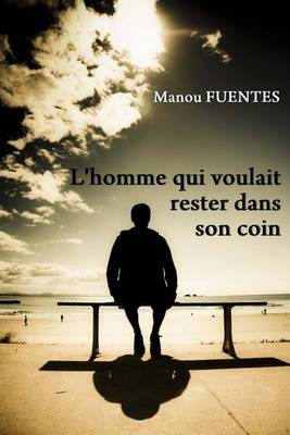 Book cover for L'homme qui voulait rester dans son coin